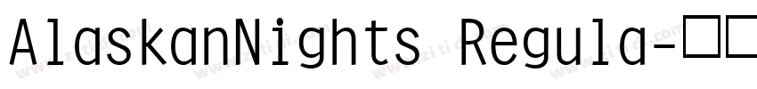 AlaskanNights Regula字体转换